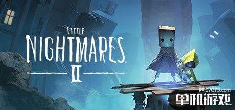 《小小梦魇2》通关视频流程 全关卡全收集视频攻略